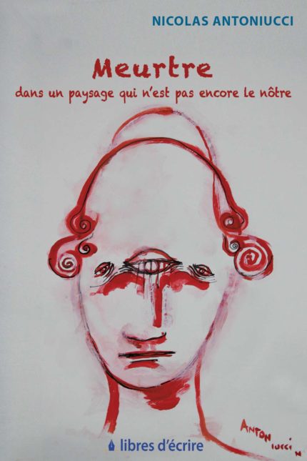 Meurtre dans un paysage qui n'est pas encore le nôtre